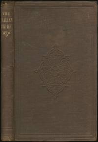 image of The Italian Bride. A Play in Five Acts. Written for Miss Eliza Logan, and published for private distribution