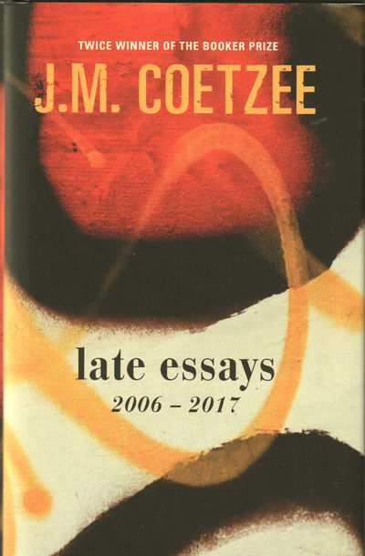 Late Essays 2006-2017