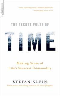 The Secret Pulse of Time : Making Sense of Life's Scarcest Commodity by Stefan Klein
- Paperback
- 2009
- from ThriftBooks (SKU: G0738212563I4N00)