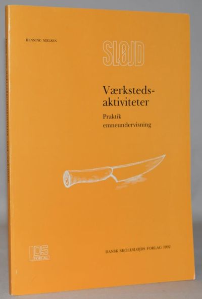 Sløjd. Værkstedsaktiviteter. Praktik,…
