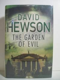 THE GARDEN OF EVIL by Hewson, David - 2008