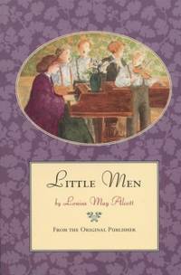 Little Men by Louisa May Alcott - Paperback - 1994 - from ThriftBooks (SKU: G0316031046I3N00)