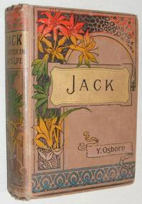 Jack: a Chapter in a Boy&#039;s Life by Yotty Osborn - 1897