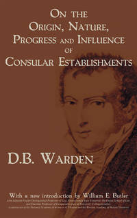 On the Origin Nature Progress and Influence of Consular Establishments