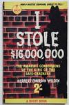 I stole $16000000