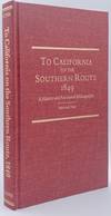 To California on the Southern Route 1849: A History and Annotated Bibliography