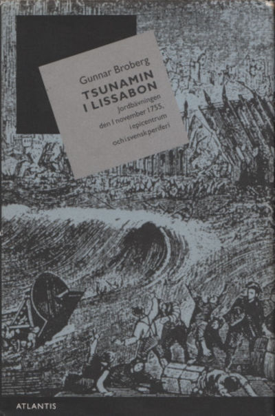 TSUNAMIN I LISSABON. Jordbävningen den 1 november…