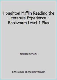 Houghton Mifflin Reading the Literature Experience : Bookworm Level 1 Plus