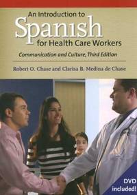 An Introduction to Spanish for Health Care Workers : Communication and Culture