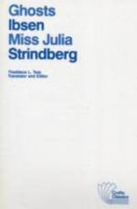 Ghosts; Miss Julia by Henrik Ibsen; August Strindberg - 2003