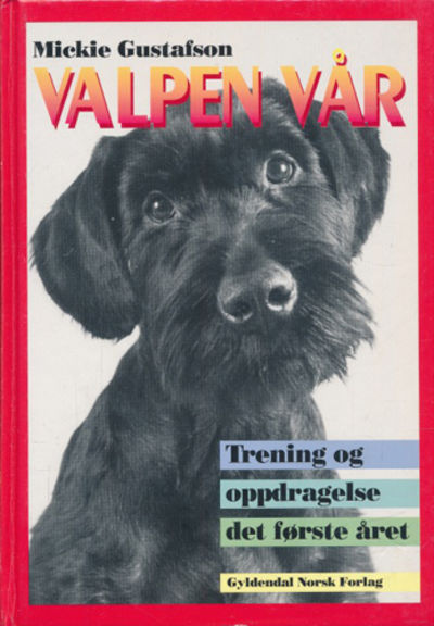 Valpen vår. Trening og oppdragelse det første…