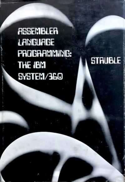 Assembler Language Programming: The IBM System/360
