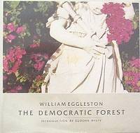 The Democratic Forest by Eggleston William - 1989