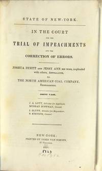 State of New-York. In the Court for the trial of impeachments and the correction of errors. Joshua Dyett and Jessy Ann his wife, impleaded with others, appellants, vs. The North American Coal Company, respondents