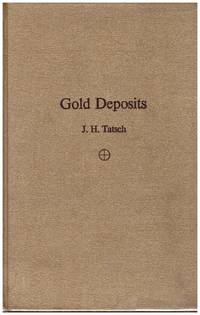 GOLD DEPOSITS by TATSCH, J.H - 1975