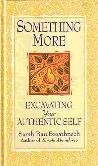 image of Something More Excavating Your Authentic Self