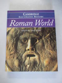 The Cambridge Illustrated History of the Roman World (Cambridge Illustrated Histories)
