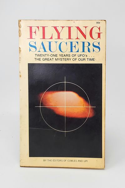 Flying Saucers: Twenty-One Years of UFO's