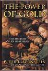 The Power of Gold: The History of an Obsession