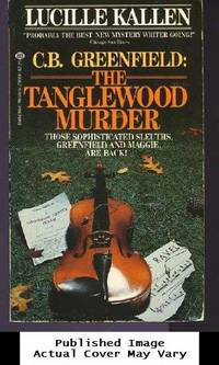 C. B. Greenfield: The Tanglewood Murder by Kallen, Lucille - 1981-06-12 Spine Wear. See our T