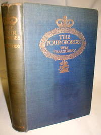 cover of The Four Georges; Sketches of Manners, Morals, Court and Town Life
