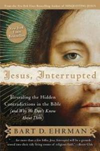image of Jesus, Interrupted: Revealing the Hidden Contradictions in the Bible (And Why We Don't Know About Them)
