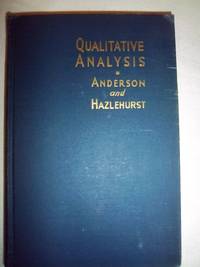 Qualitative Analysis by Anderson, H. V. and Hazlehurst, T. H - 1941