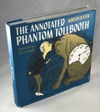 The Annotated Phantom Tollbooth by Juster, Norton - 2011