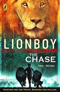 Lionboy the Chase. Zizou Corder