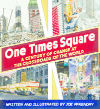 One Times Square: A Century of Change at the Crossroads of the World