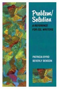 Problem-Solution : A Reference for ESL Writers
