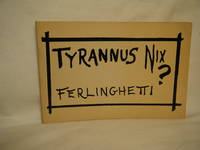 Tyrannus Nix? by Ferlinghetti, Lawrence