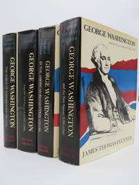 cover of GEORGE WASHINGTON (COMPLETE 4 VOLUME SET) The Forge of Experience ; in the American Revolution (1775 - 1783) ; and the New Nation (1783 - 1793) Anguish and Farewell (1793 - 1799)
