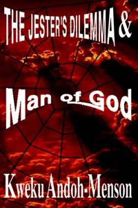 The Jester's Dilemma and Man of God
