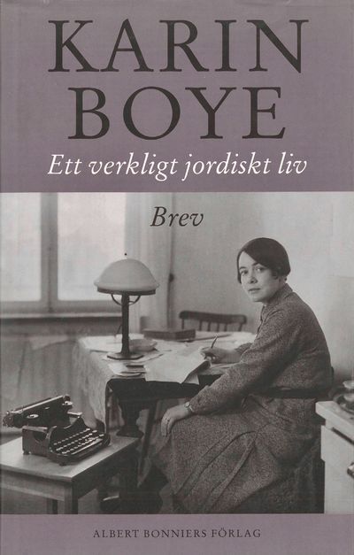 Ett verkligt jordiskt liv. Brev. Urval och…