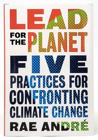 Lead for the Planet: Five Practices for Confronting Climate Change