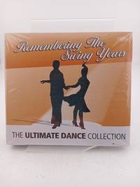 Remembering the Swing Years: The Ultimate Dance Collection (Reader's Digest) [CD]