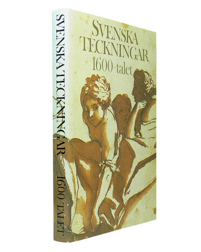 Svenska teckningar. 1600-talet. En konstbok från…