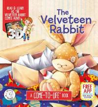 The Velveteen Rabbit : Come-To-Life Book by Margery Williams - 2019