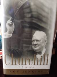 Churchill: A Biography by Jenkins, Roy - 2001