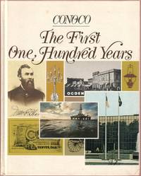 Conoco:  The First One Hundred Years