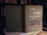 image of Cruise of the "Alert." Four Years in Patagonian, Polynesian, and Mascarene Waters. (1878-82.). With Sixteen full-page Woodcut Illustrations from Photographs by F. North, R.N., and from Sketches by the Author