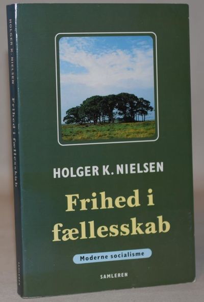 Frihed i fællesskab - moderne socialisme.