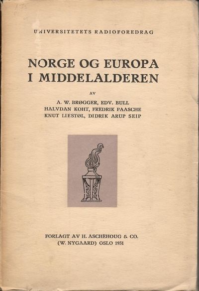 Norge og Europa i middelalderen. Universitetets…