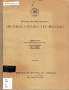 Recent Developments in URANIUM MILLING TECHNOLOGY: (1st) Symposium, May 17-18, 1957, Denver, Colorado