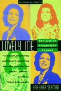 Lovely Me : The Life of Jacqueline Susann