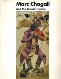 Marc Chagall and the Jewish Theater by NA & Color plates
- Paperback
- 1992
- from Books On The Boulevard (SKU: 42625)