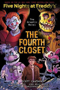 The Fourth Closet: An Afk Book (Five Nights at Freddy's Graphic Novel #3)