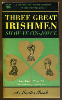 Three Great Irishmen: Shaw Yeats Joyce
