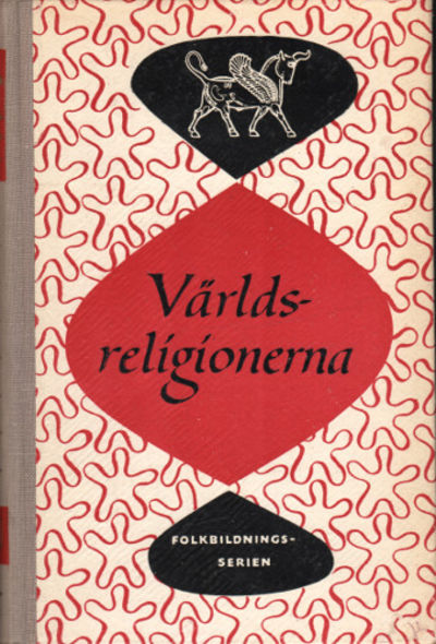 VÄRLDSRELIGIONERNA.